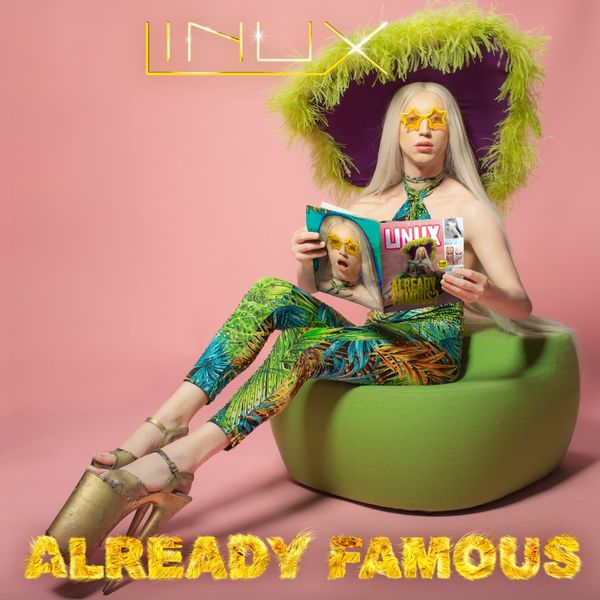 Linux Is Here to Remind You She's 'Already Famous'
