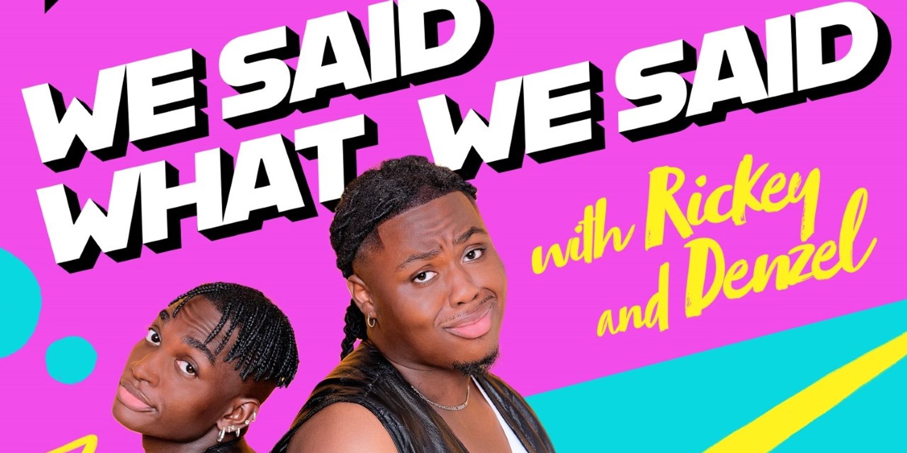 Rickey Thompson and Denzel Dion Were Born to Host Podcasts