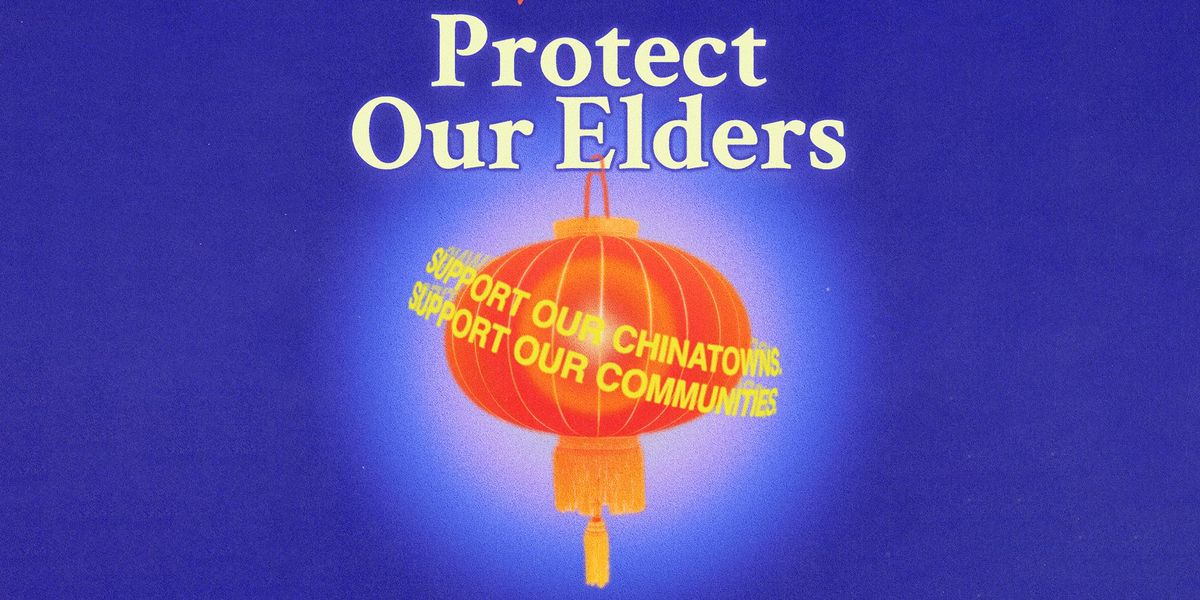 Protect Our Elders: A Movement Against Anti-Asian Violence