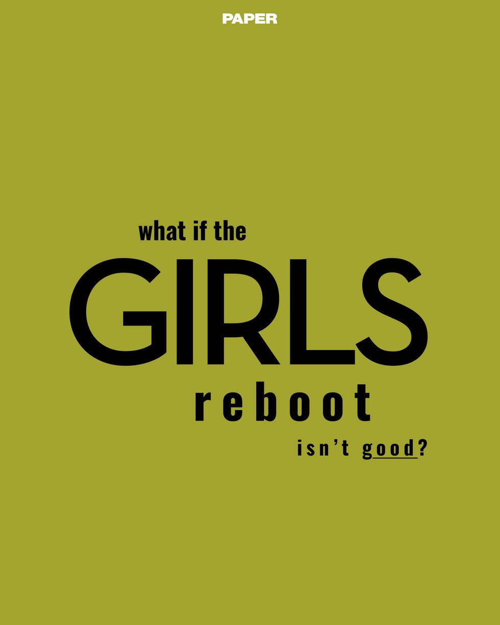 What if the Girls Reboot isn’t Good?